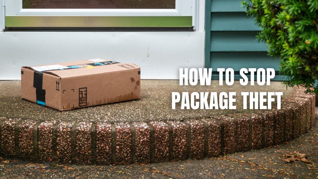 How To Stop Package Theft