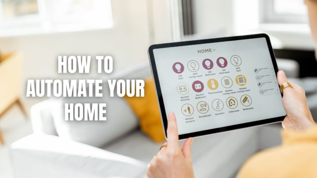 How To Automate Your Home