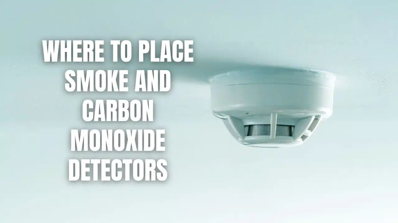 Where To Place Smoke And Carbon Monoxide Detectors