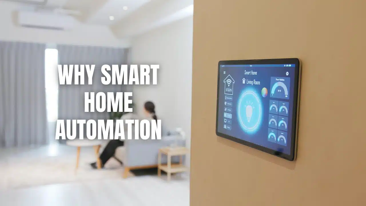 Why Smart Home Automation