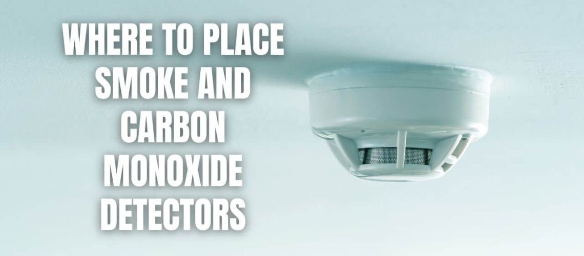 Where To Place Smoke And Carbon Monoxide Detectors