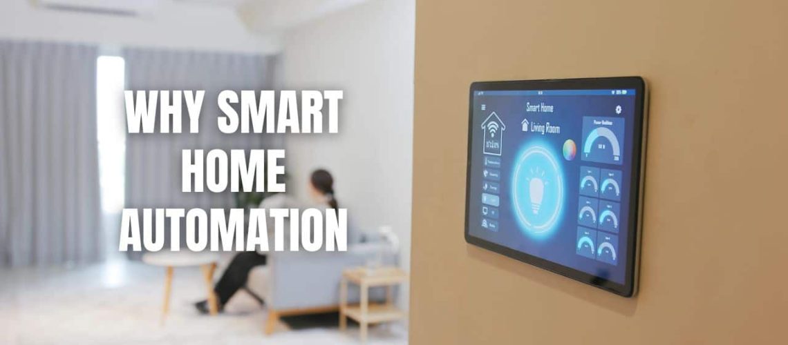 Why Smart Home Automation